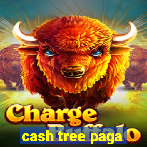 cash tree paga